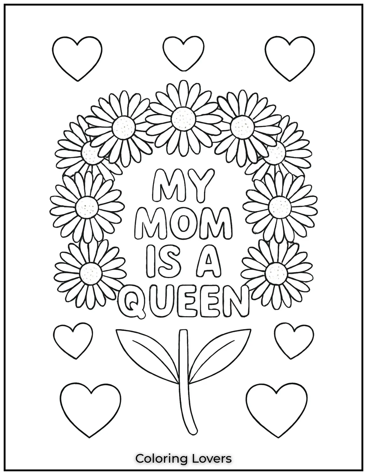 A daisy flower crown surrounds the heartfelt message “My Mom is a Queen.”