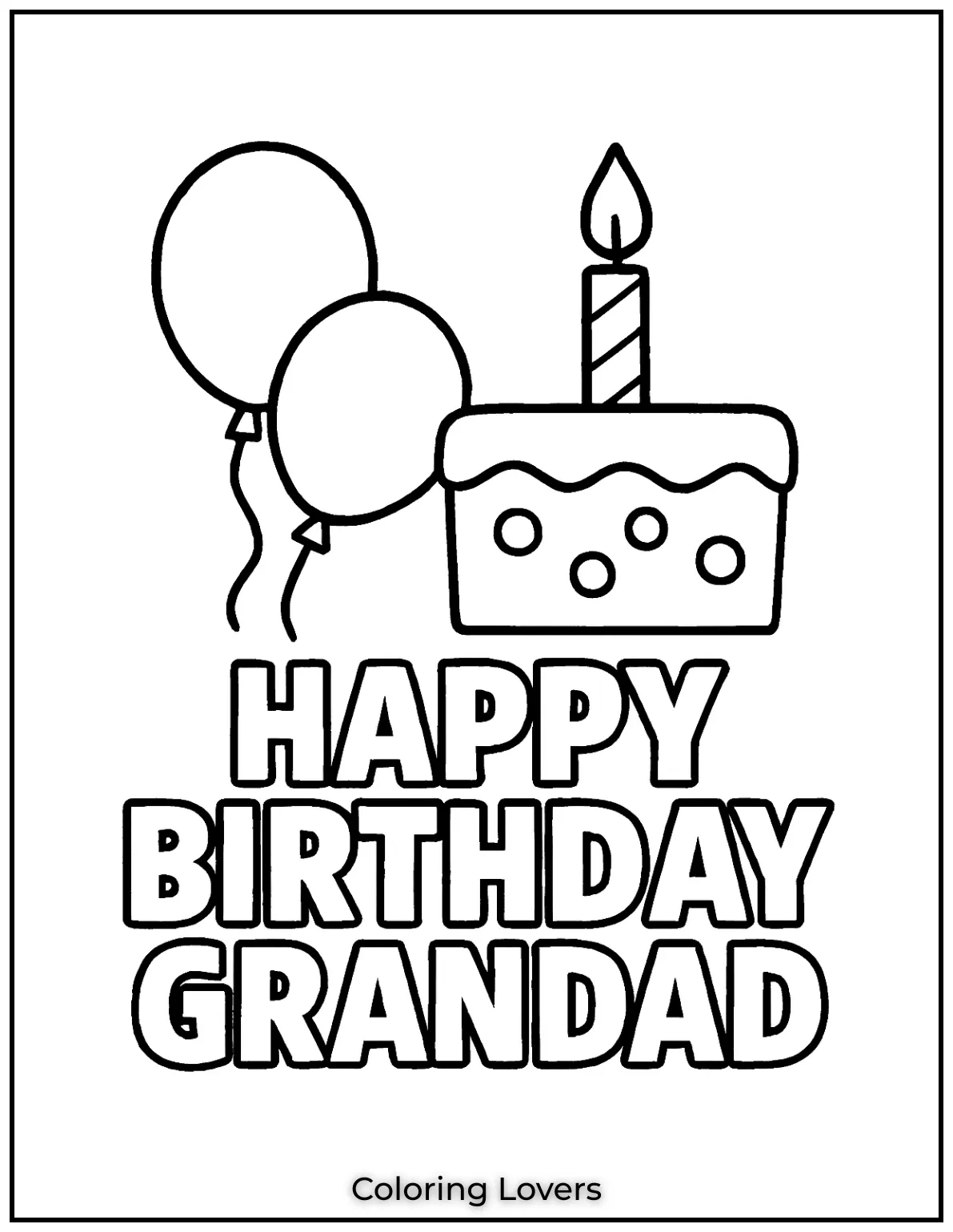 A jolly cake and balloons make this happy birthday granddad coloring page extra festive