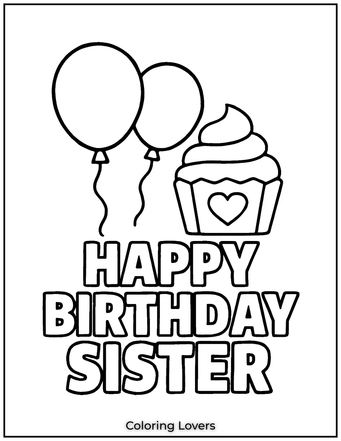 A loving birthday cupcake with balloons wished on a sisters big day