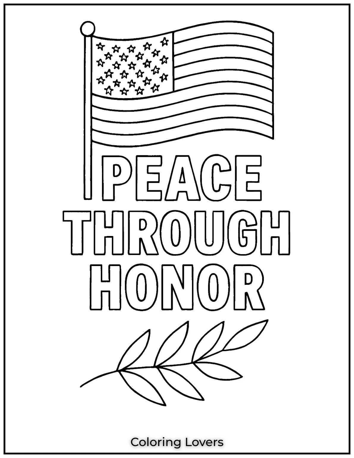 An American flag waves above a peaceful olive branch. The calm message below reads Peace Through Honor
