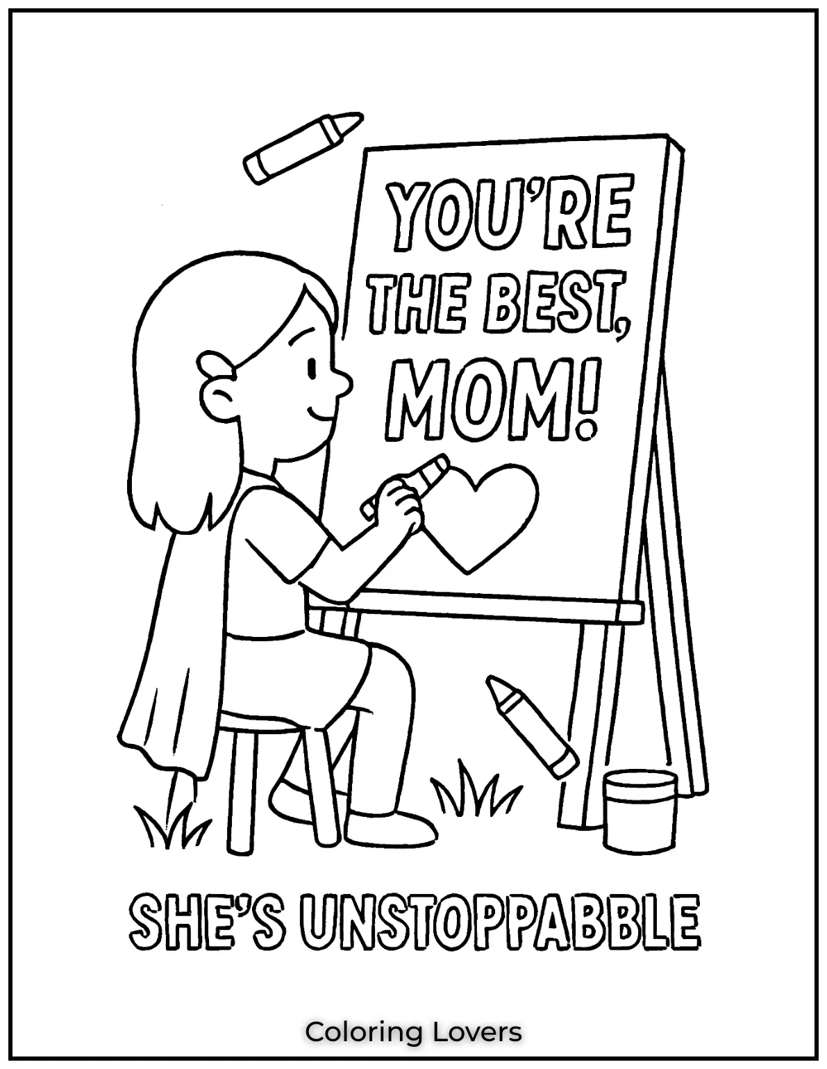 Mother’s Day Coloring Pages Kids Love Coloring 24 Crayons fly as a girl draws on a big easel just for Mom. The words Youre the Best Mom say it all