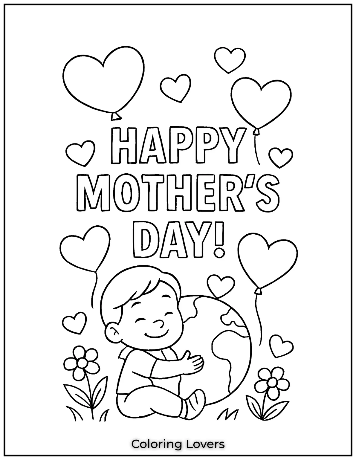 Mother’s Day Coloring Pages Kids Love Coloring 35 Heart balloons float with hugs love and joy. Right in the center a sweet surprise Happy Mothers Day