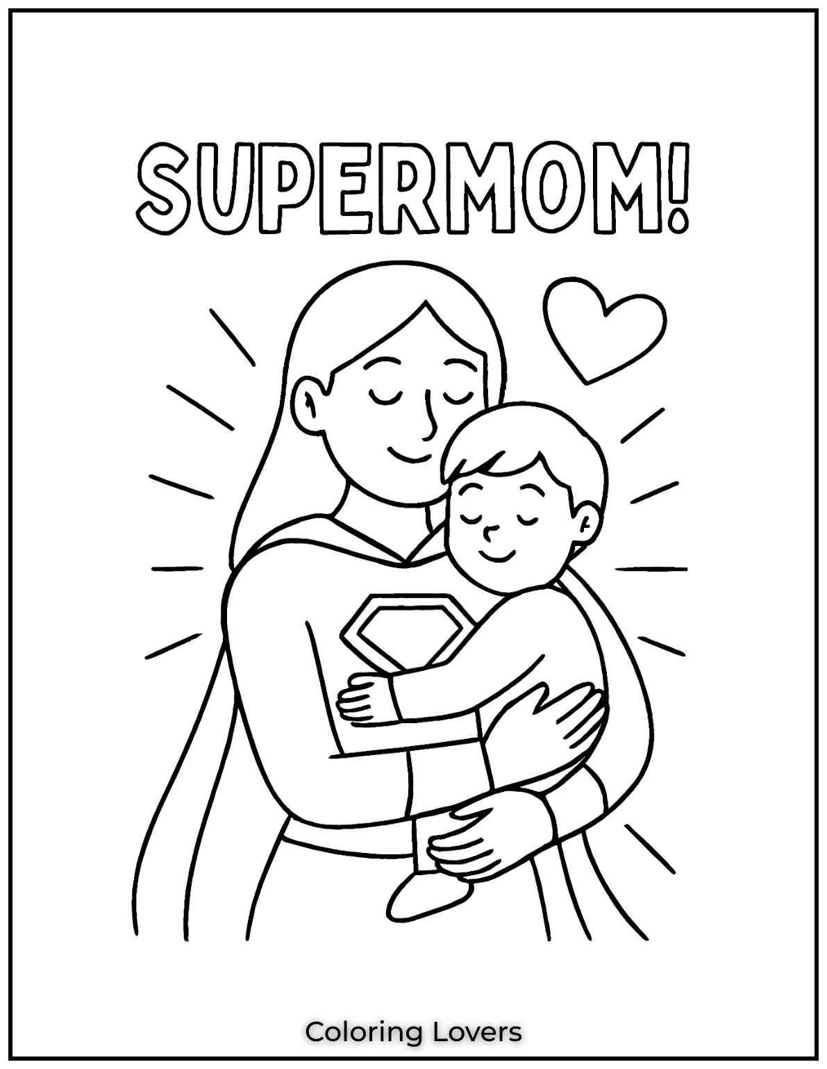 Mother’s Day Coloring Pages Kids Love Coloring 18 Holding her child close this superhero mom glows with love and pride. A sweet tribute to every Supermom