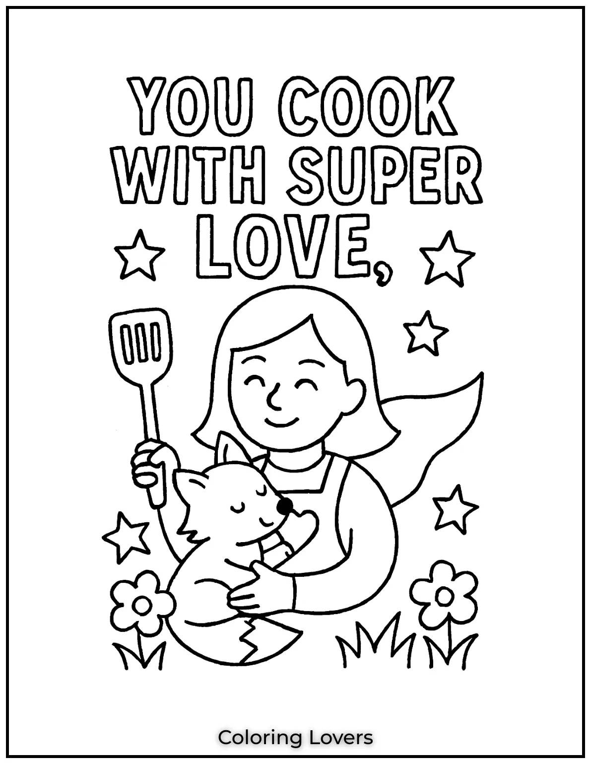 Mother’s Day Coloring Pages Kids Love Coloring 20 Spatula in hand and love in her heart Moms the hero of every meal. She shines with You Cook with Super Love Mom