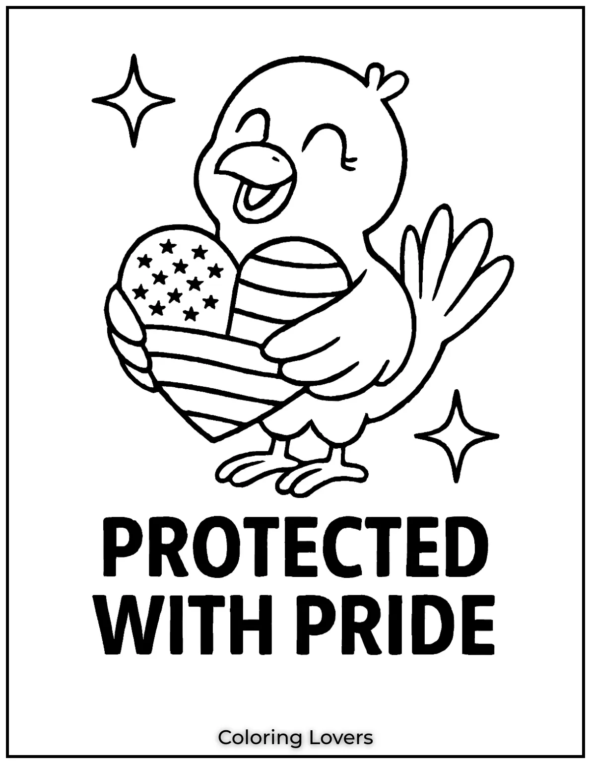 This happy bird holds a heart shaped flag close. Her cheerful message says PROTECTED WITH PRIDE