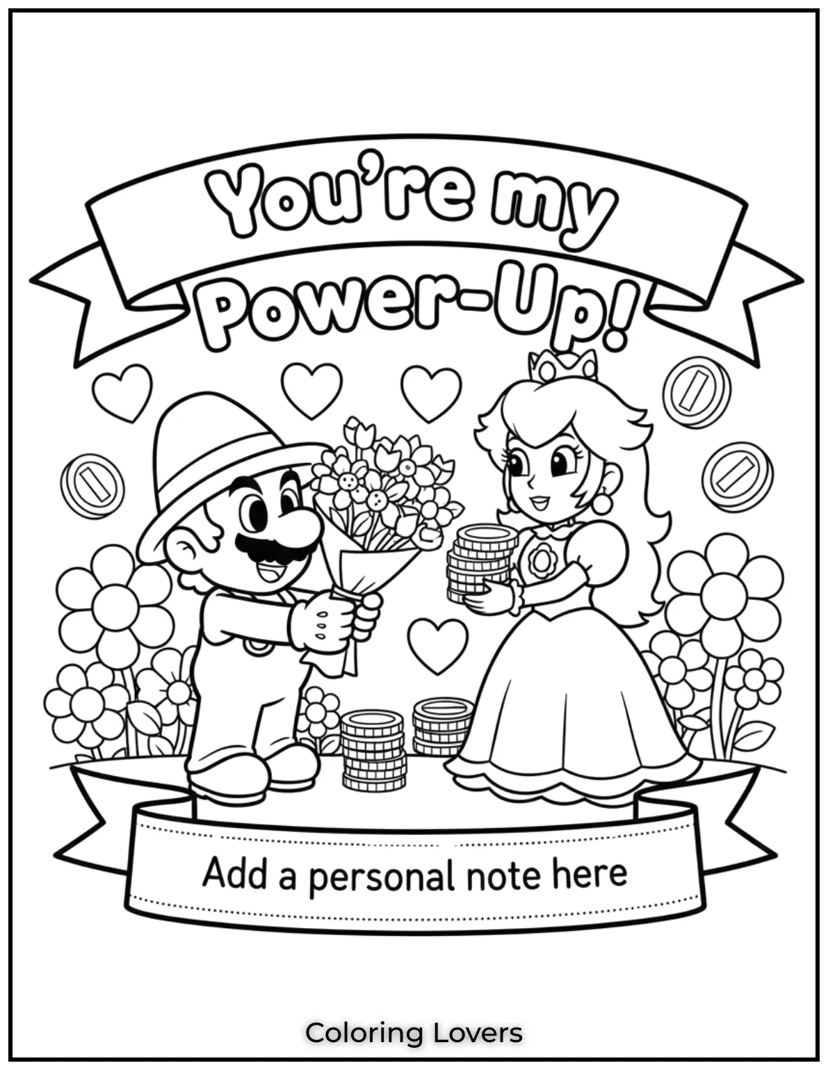 Cute Valentine’s Day Coloring Pages to Color and Enjoy 51 Mario offers flowers and coins to Peach with Youre my Power Up This scene is a sweet reminder of how love energizes our lives
