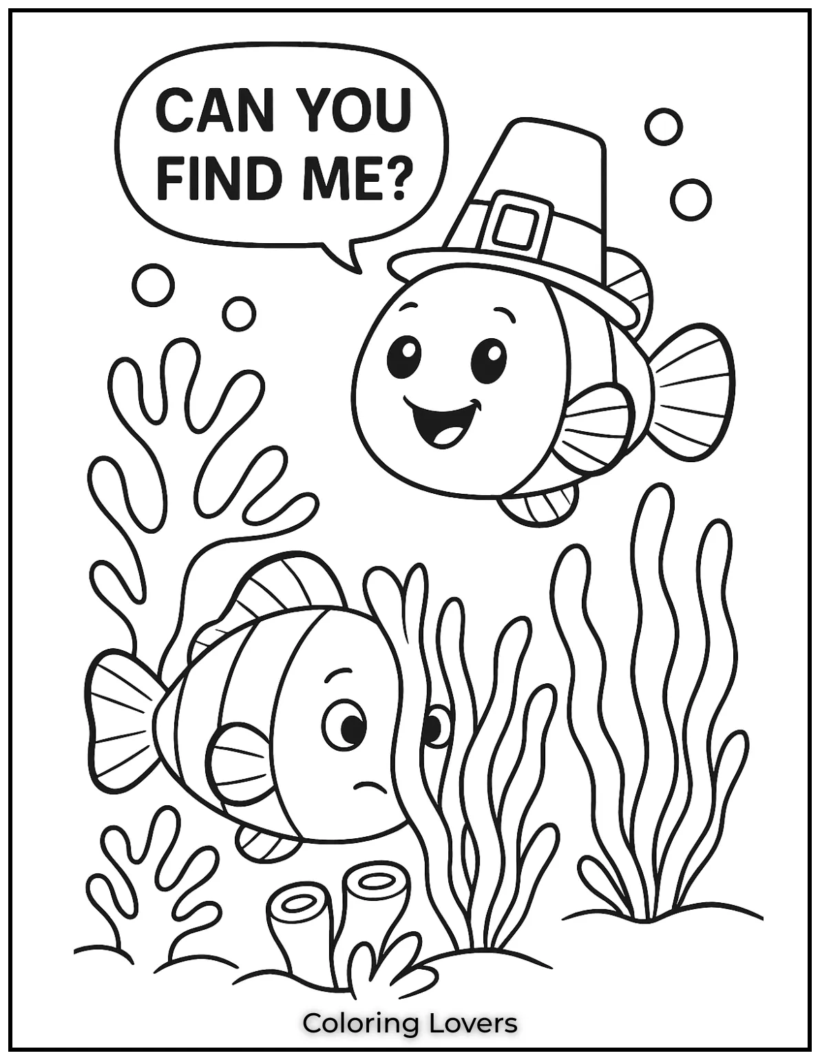 One fish hides while the other says Can you find me . A fun little game beneath the sea