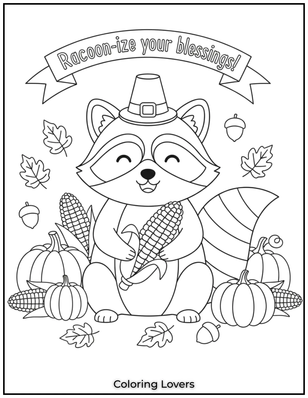Raccoon ize your blessings This cute raccoon is ready for Thanksgiving with a cob of corn and lots of pumpkins. I had so much fun bringing this cheerful character to life