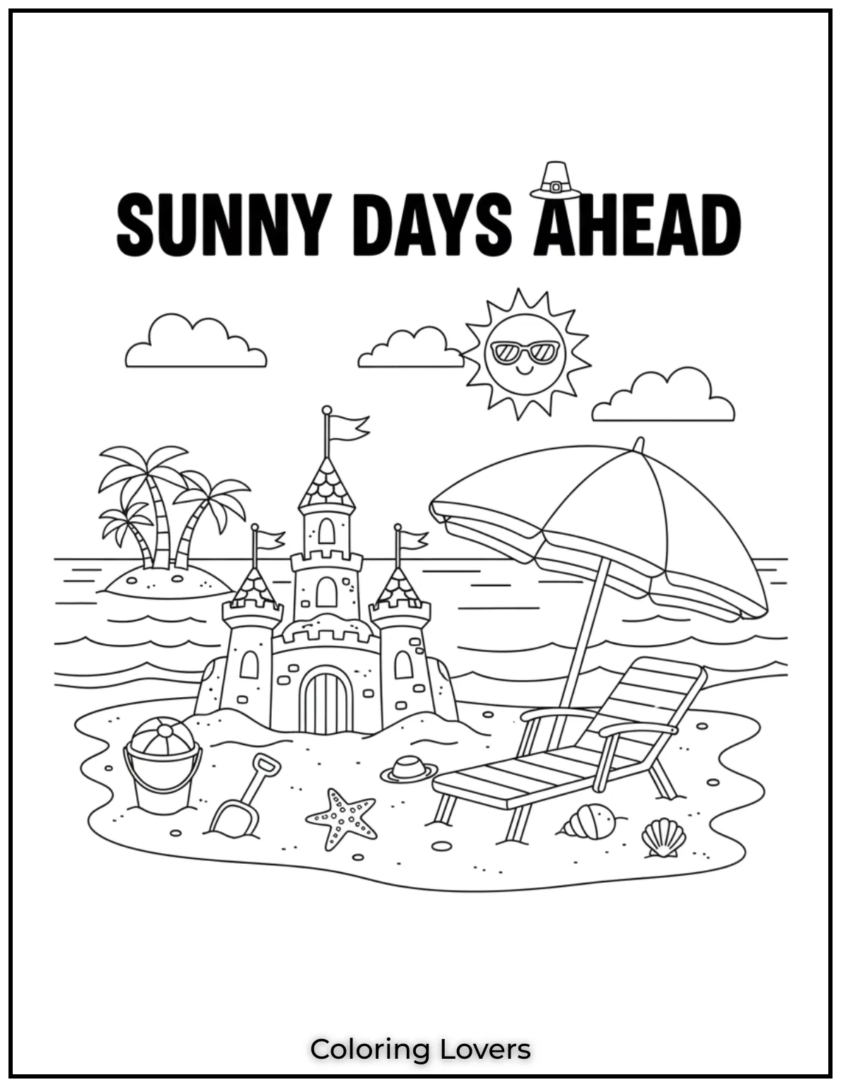 “SUNNY DAYS AHEAD” shines over a sandcastle, umbrella, and beach toys waiting for playful hands.
