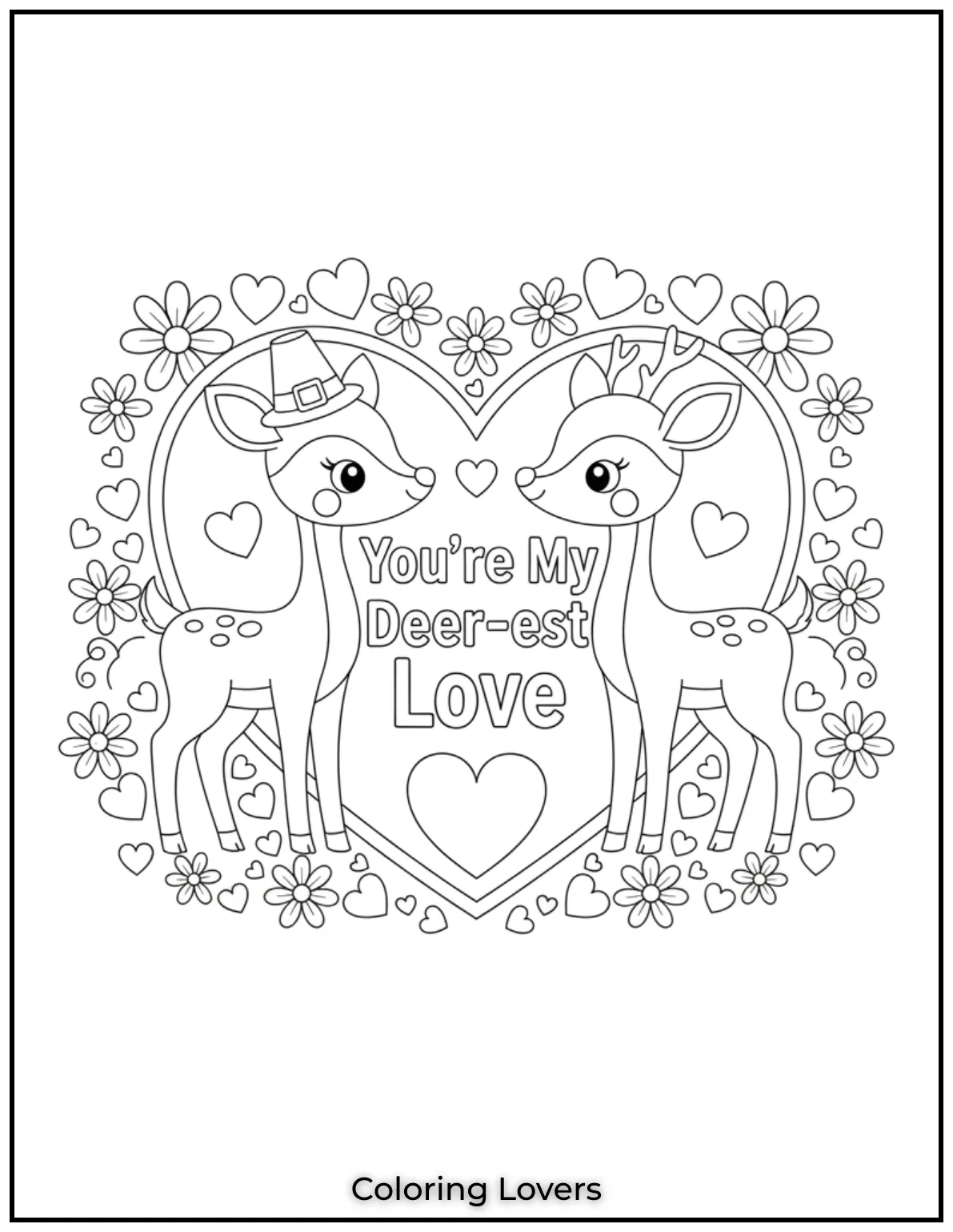 Cute Valentine’s Day Coloring Pages to Color and Enjoy 14 This charming deer couple with Youre My Deer est Love is surrounded by flowers and hearts to brighten any Valentine