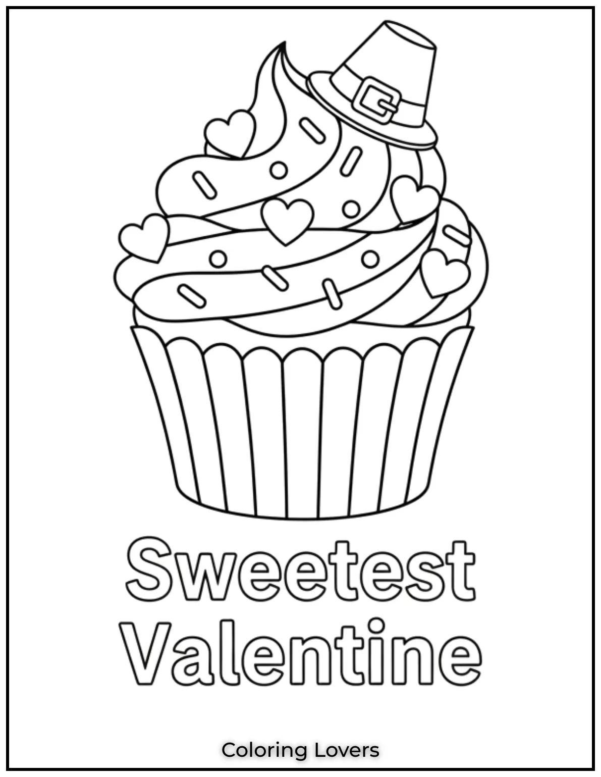 Cute Valentine’s Day Coloring Pages to Color and Enjoy 5 This cupcake with sprinkles and candy hearts is as charming as its note Sweetest Valentine