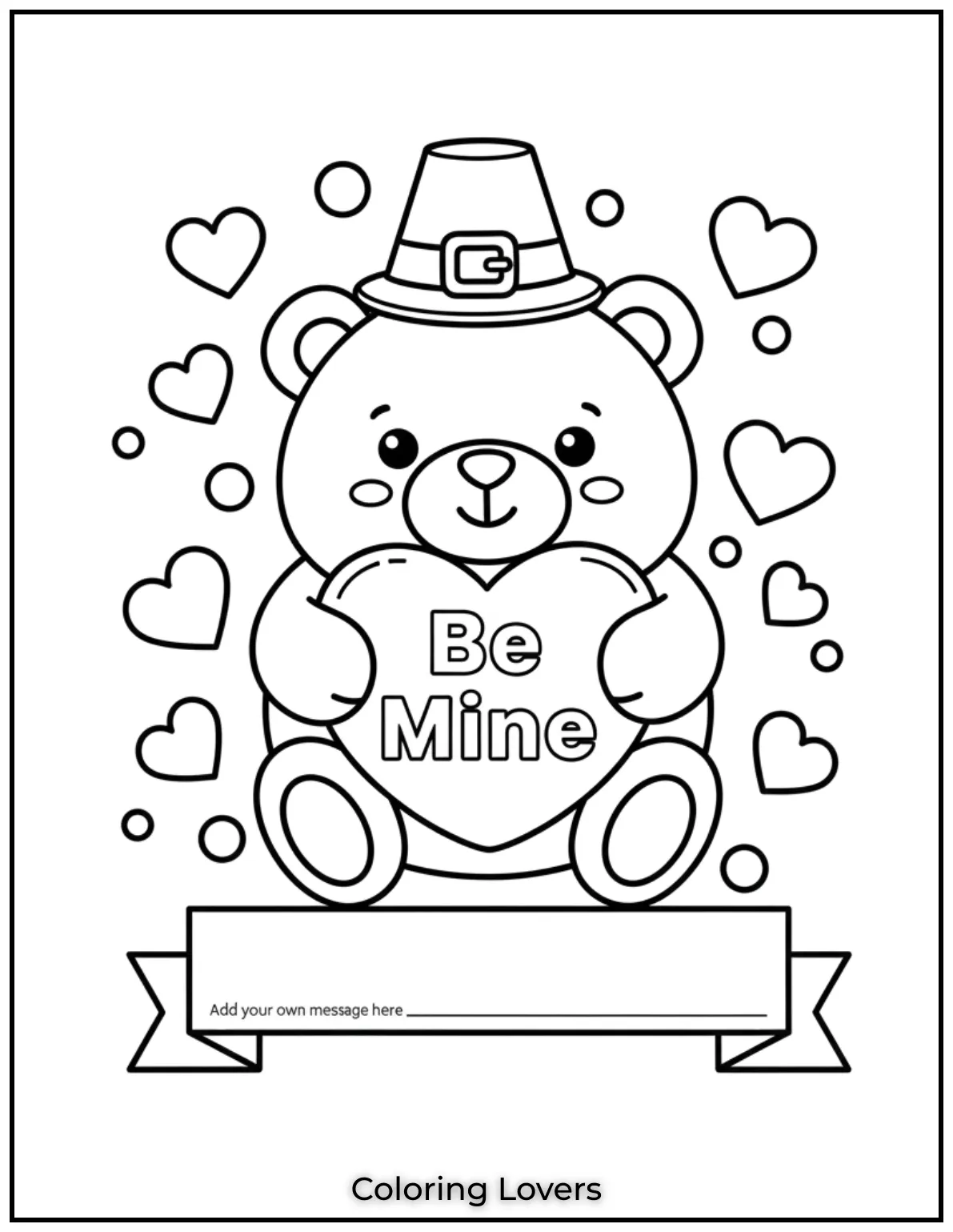 Cute Valentine’s Day Coloring Pages to Color and Enjoy 38 This lovable teddy bear holding a heart that says Be Mine is ready to spread Valentines joy. Add your own message in the note space for a personal touch